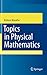 Topics in Physical Mathematics