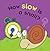 How Slow Is a Snail?