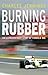 Burning Rubber: The Extraordinary Story of Formula One