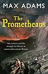 The Prometheans: ...