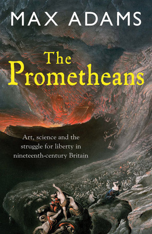 The Prometheans: John Martin and the generation that stole the future (Paperback)