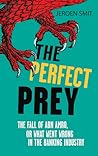 The Perfect Prey:...