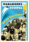 Paradoxes of Utopia: Anarchist Culture and Politics in Buenos Aires, 1890-1910