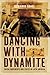 Dancing with Dynamite: Soci...