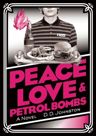 Peace, Love & Petrol Bombs