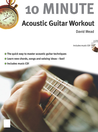 10 Minute Acoustic Guitar Workout (10 Minute Guitar Workout)