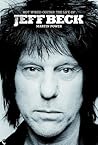 Hot Wired Guitar: The Life of Jeff Beck