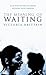 The Meaning of Waiting by Victoria Brittain