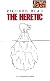 Heretic, The (Oberon Modern Plays)