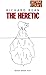 Heretic, The by Richard Bean