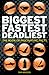 Biggest, Fastest, Deadliest: The Book of Fascinating Facts