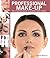 Professional Make-Up: The Complete Guide to Professional Results (IMM Lifestyle Books) Get Started in Makeup Artistry - Expert Advice and Step-by-Step Techniques (New Holland Professional)