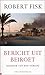 Bericht uit Beiroet by Robert Fisk