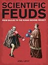 Scientific Feuds:...