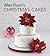 Alan Dunn's Christmas Cakes by Alan Dunn