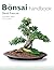 The Bonsai Handbook (IMM Lifestyle Books) The Science and Art... by David Prescott The Bonsai Handbook (IMM Lifestyle Books) The Science and Art... by David Prescott