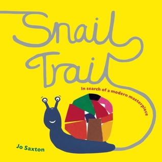 Snail Trail: In Search of a Modern Masterpiece (Hardcover)