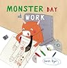 Monster Day at Work by Sarah  Dyer