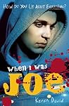 When I Was Joe by Keren David