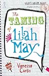 The Taming of Lilah May by Vanessa Curtis