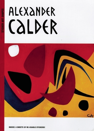 Sticker Art Shapes: Alexander Calder (Paperback)