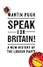 Speak for Britain!: A New H...