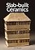 Slab-built Ceramics