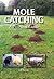 Mole Catching: A Practical ...