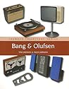 Bang & Olufsen (Crowood Collectors' Series) Bang & Olufsen (Crowood Collectors' Series)