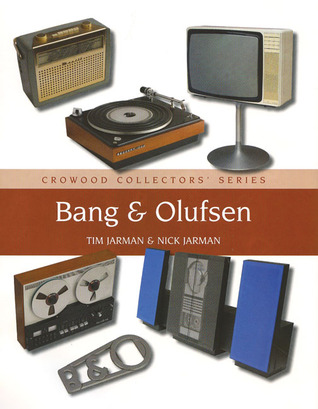 Bang & Olufsen (Crowood Collectors' Series)