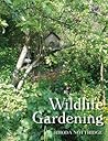 Wildlife Gardening by Rhoda Nottridge