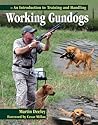 Working Gundogs: An Introduction to Training and Handling