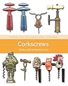 Corkscrews: A Collector's Guide (Crowood Collectors' Series)