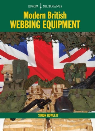 Modern British Webbing Equipment (Europa Militaria)