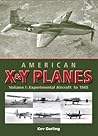 American X & Y Planes, Vol. 1: Experimental Aircraft to 1945 (Crowood Aviation)