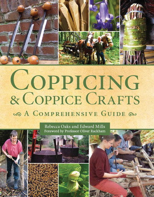 Coppicing & Coppice Crafts: A Comprehensive Guide (Hardcover)