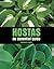 Hostas: An Essential Guide