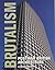 Brutalism: Post-War British...