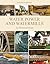 Water Power and Watermills: An Historical Guide