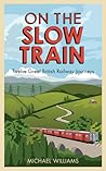 On the Slow Train...