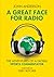 A Great Face for Radio: The...