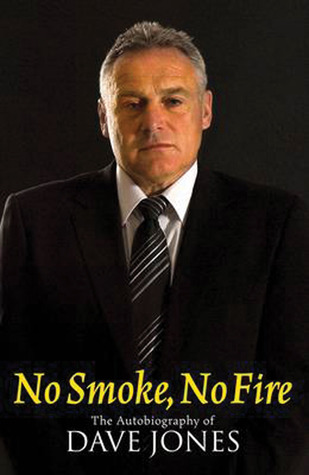 No Smoke, No Fire: The Autobiography of Dave Jones (Hardcover)