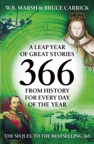 366: A Leap Year of Great Stories from History for Every Day of the Year.