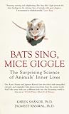 Bats Sing, Mice G...