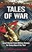 Tales of War: Great Stories...