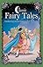 Classic Fairy Tales: Enchan...