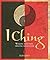 I Ching: Walking your path, creating your future