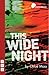 This Wide Night