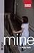 Mine by Polly Teale