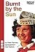 Burnt by the Sun by Peter Flannery
